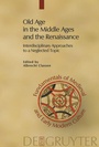 Bild: Old Age in the Middle Ages and the Renaissance - De Gruyter