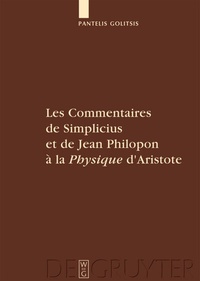 Bild vergrößern Bild: Les Commentaires de Simplicius et de Jean Philopon à la "Physique" d'Aristote - De Gruyter