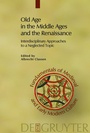 Bild: Old Age in the Middle Ages and the Renaissance - De Gruyter