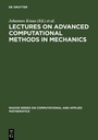 Cover: Lectures on Advanced Computational Methods in Mechanics - De Gruyter