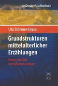 Cover: Grundstrukturen mittelalterlicher Erz&auml;hlungen - De Gruyter