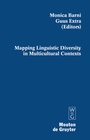Cover: Mapping Linguistic Diversity in Multicultural Contexts - De Gruyter Mouton