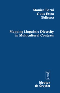 Enlarge image Cover: Mapping Linguistic Diversity in Multicultural Contexts - De Gruyter Mouton
