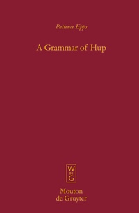 Enlarge image Cover: A Grammar of Hup - De Gruyter Mouton