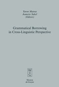 Cover: Grammatical Borrowing in Cross-Linguistic Perspective - De Gruyter Mouton