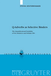 Enlarge image Cover: Q-Adverbs as Selective Binders - De Gruyter Mouton