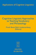 Cover: Cognitive Linguistic Approaches to Teaching Vocabulary and Phraseology - De Gruyter Mouton