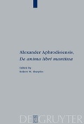 Cover: Alexander Aphrodisiensis, "De anima libri mantissa" - De Gruyter