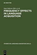 Cover: Frequency Effects in Language Acquisition - De Gruyter Mouton