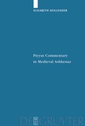 Cover: Piyyut Commentary in Medieval Ashkenaz - De Gruyter