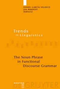 Enlarge image Cover: The Noun Phrase in Functional Discourse Grammar - De Gruyter Mouton