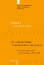 Cover: On Interpreting Construction Schemas - De Gruyter Mouton