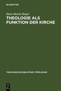 Cover: Theologie als Funktion der Kirche - De Gruyter