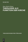 Cover: Theologie als Funktion der Kirche - De Gruyter