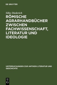 Abbildung von: Römische Agrarhandbücher zwischen Fachwissenschaft, Literatur und Ideologie - De Gruyter