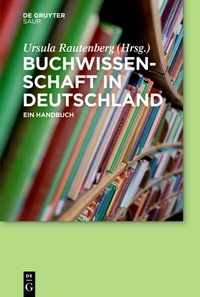 Abbildung von: Buchwissenschaft in Deutschland - De Gruyter