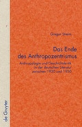 Cover: Das Ende des Anthropozentrismus - De Gruyter