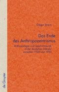 Cover: Das Ende des Anthropozentrismus - De Gruyter
