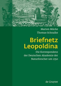 Abbildung von: Briefnetz Leopoldina - De Gruyter