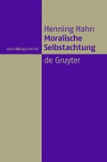 Cover: Moralische Selbstachtung - De Gruyter