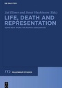 Cover: Life, Death and Representation - De Gruyter