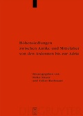Cover: H&ouml;hensiedlungen zwischen Antike und Mittelalter von den Ardennen bis zur Adria - De Gruyter