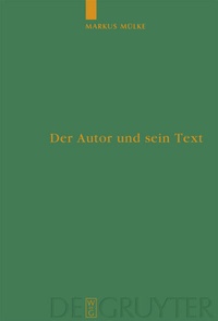 Enlarge image Cover: Der Autor und sein Text - De Gruyter