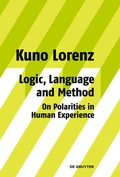 Cover: Logic, Language and Method - On Polarities in Human Experience - De Gruyter