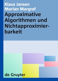 Abbildung von: Approximative Algorithmen und Nichtapproximierbarkeit - De Gruyter