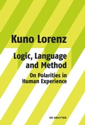 Cover: Logic, Language and Method - On Polarities in Human Experience - De Gruyter