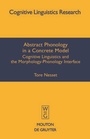 Cover: Abstract Phonology in a Concrete Model - De Gruyter Mouton