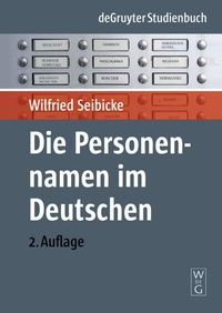 Abbildung von: Die Personennamen im Deutschen - De Gruyter