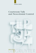 Cover: Courtroom Talk and Neocolonial Control - De Gruyter Mouton
