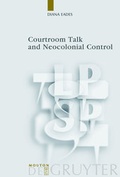 Cover: Courtroom Talk and Neocolonial Control - De Gruyter Mouton