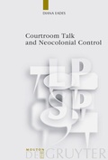 Cover: Courtroom Talk and Neocolonial Control - De Gruyter Mouton