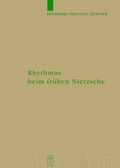 Cover: Rhythmus beim fr&uuml;hen Nietzsche - De Gruyter