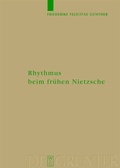Cover: Rhythmus beim fr&uuml;hen Nietzsche - De Gruyter