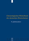 Cover: Elmar Seebold: Chronologisches W&ouml;rterbuch des deutschen Wortschatzes / Der Wortschatz des 9. Jahrhunderts - De Gruyter