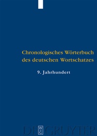Abbildung von: Der Wortschatz des 9. Jahrhunderts - De Gruyter