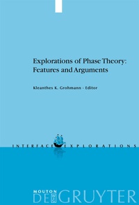 Enlarge image Cover: Explorations of Phase Theory: Features and Arguments - De Gruyter Mouton