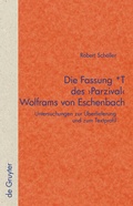 Cover: Die Fassung *T des 'Parzival' Wolframs von Eschenbach - De Gruyter