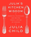 Cover: Julia's Kitchen Wisdom - Random House USA Inc