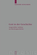 Cover: Gott in der Geschichte - De Gruyter