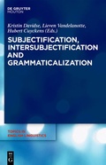 Cover: Subjectification, Intersubjectification and Grammaticalization - De Gruyter Mouton