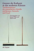 Cover: Grenzen der Katharsis in den modernen K&uuml;nsten - De Gruyter