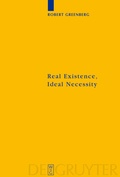 Cover: Real Existence, Ideal Necessity - De Gruyter