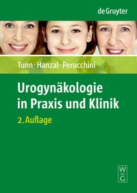 Abbildung von: Urogynäkologie in Praxis und Klinik - De Gruyter