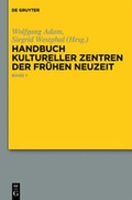 Cover: Handbuch kultureller Zentren der Fr&uuml;hen Neuzeit - De Gruyter