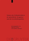 Cover: Namen des Fr&uuml;hmittelalters als sprachliche Zeugnisse und als Geschichtsquellen - De Gruyter