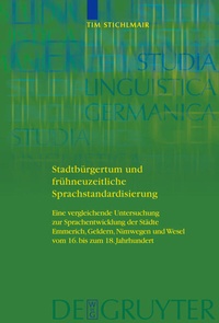 Abbildung von: Stadtbürgertum und frühneuzeitliche Sprachstandardisierung - De Gruyter